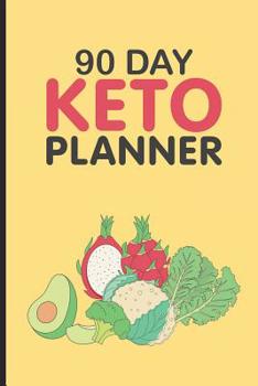 Paperback 90 Day Keto Planner: Keto Diet Log Journal, Nutrition, Weight Loss, Meal Planner Notebook, Fitness and Food Diary, 12-Week Daily Record Boo Book