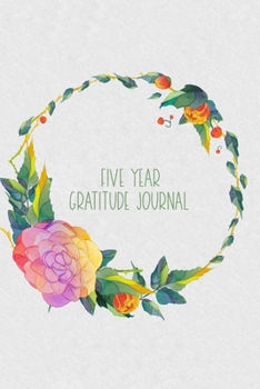 Five Year Gratitude Journal: One Line a Day Keepsake Diary - Tropical Floral Wreath