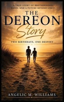 Hardcover The Dereon Story: Two Birthdays, One Destiny Book