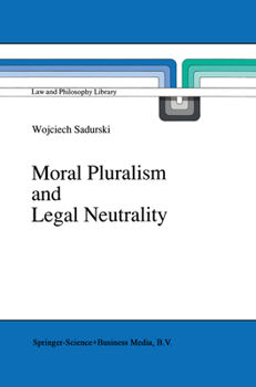 Paperback Moral Pluralism and Legal Neutrality Book