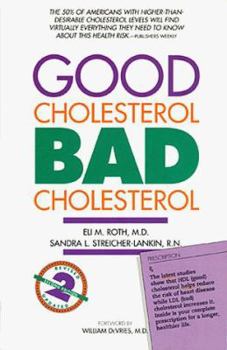 Paperback Good Cholesterol, Bad Cholesterol: Revised and Updated 2nd Edition Book