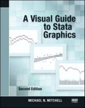 Paperback A Visual Guide to Stata Graphics, Second Edition Book