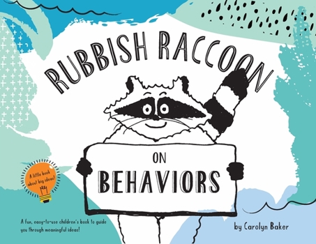 Paperback Rubbish Raccoon: On Behaviors Book