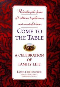 Hardcover Come to the Table: A Celebration of Family Life Book