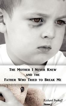 The Mother I Never Knew, a Father Who Tried to Break Me