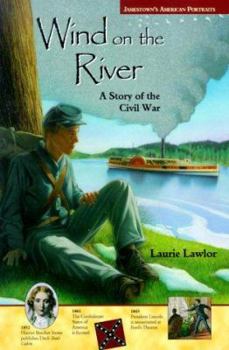 Wind on the River: A Story of the Civil War (Jamestown's American Portraits) - Book  of the Jamestown's American Portraits