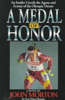 Paperback A Medal of Honor: An Insider's Unveiling of the Agony and Ecstasy Surrounding the Olympic Dream Book