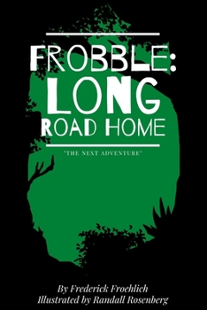 Paperback Frobble: Long Road Home Book