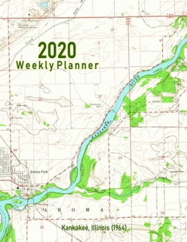 Paperback 2020 Weekly Planner: Kankakee, Illinois (1964): Vintage Topo Map Cover Book