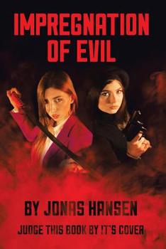 Paperback Impregnation of Evil Book