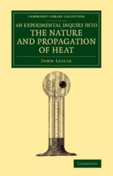 Paperback An Experimental Inquiry into the Nature and Propagation of Heat Book