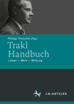 Hardcover Trakl-Handbuch: Leben - Werk - Wirkung [German] Book