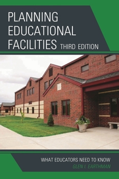 Paperback Planning Educational Facilities: What Educators Need to Know Book
