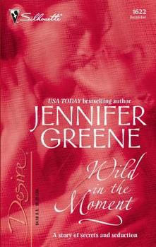 Wild in the Moment - Book #3 of the Scent of Lavender