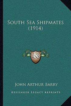 Paperback South Sea Shipmates (1914) Book