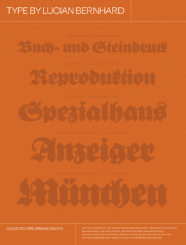Hardcover Type by Lucian Bernhard: Collected Specimen Booklets Book