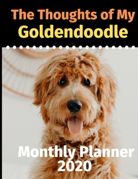 The Thoughts of My Goldendoodle: Monthly Planner