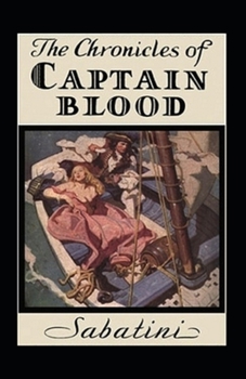 Paperback The Chronicles of Captain Blood Annotated Book