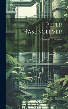 Hardcover Peter Hasenclever: 1716 - 1793 [German] Book