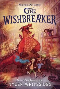 The Wishbreaker - Book #2 of the Wishmakers