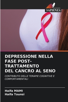 Paperback Depressione Nella Fase Post-Trattamento del Cancro Al Seno [Italian] Book