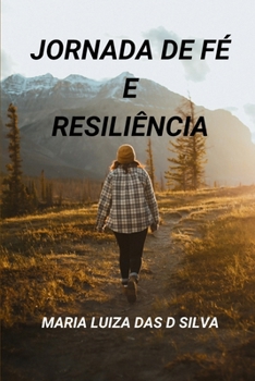 Paperback Jornada de Fé e Resiliência [Portuguese] Book