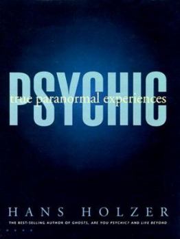 Hardcover Psychic: True Paranormal Experiences Book