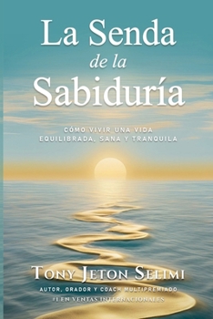 Paperback La Senda de la Sabiduría [Spanish] Book