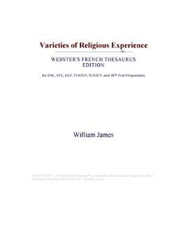 Paperback Varieties of Religious Experience (Webster's French Thesaurus Edition) Book
