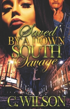 Paperback Saved by a Down South Savage: A Standalone Novella Book