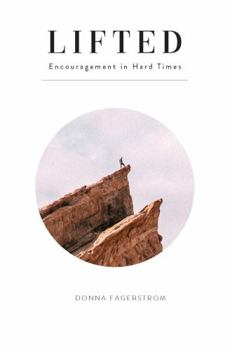 Paperback Lifted: Encouragement in Hard Times Book
