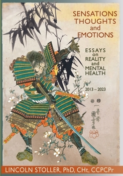 Paperback Sensations Thoughts and Emotions: Essays on Reality and Mental Health Book