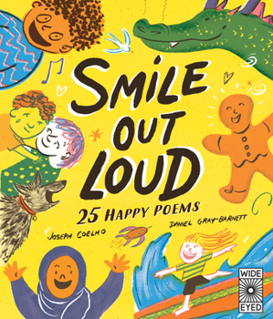 Hardcover Smile Out Loud: 25 Happy Poems Book