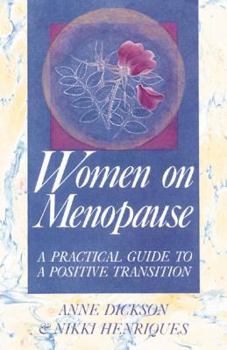 Paperback Women on Menopause: A Practical Guide to a Positive Transition Book