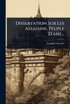 Paperback Dissertation Sur Les Assassins, Peuple D'asie... [French] Book