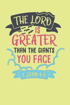 Paperback The Lord is Greater Than The Giants You Face - 1 John 4-4: Bible Quotes Notebook with Inspirational Bible Verses and Motivational Religious Scriptures Book