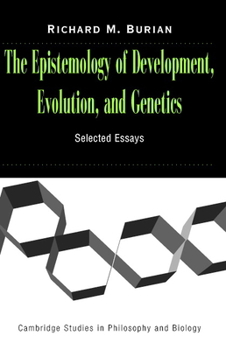 Paperback The Epistemology of Development, Evolution, and Genetics Book