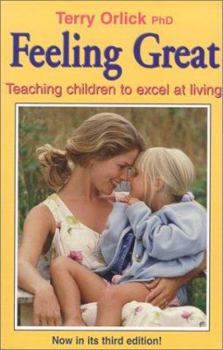 Paperback Feeling Great: Teaching Children to Excel at Living Book