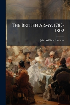Paperback The British Army, 1783-1802 Book