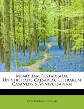 Paperback Memoriam Restauratae Universitatis Caesareac Literarum Casanensis Anniversariam [Latin] Book