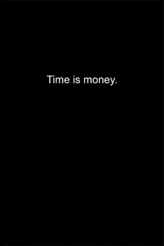Time is money.: Journal or Notebook (6x9 inches) with 120 doted pages.