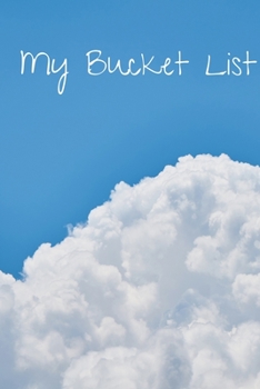 My Bucket List: 6x9 I Bucket List I Wish List I inspirational journal I adventure I dreams I action I experience I bucket list adventures I  bucket ... list for travel I bucket list ideas I gift