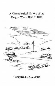 Paperback A Chronological History of the Oregon War - 1850-1878 Book