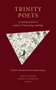 Paperback Trinity Poets: An Anthology of Poems by Members of Trinity College, Cambridge Book