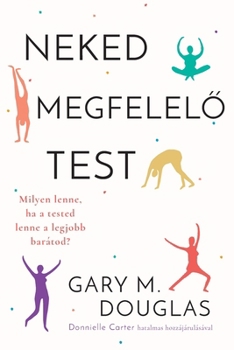 Paperback Neked megfelel&#337; test (Hungarian) [Hungarian] Book