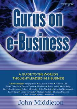 Paperback Gurus on E-Business: A Guide to the Worlds Thought-Leaders in E-Business Book