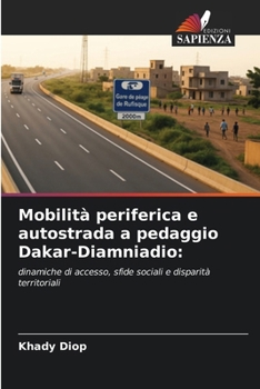 Paperback Mobilità periferica e autostrada a pedaggio Dakar-Diamniadio [Italian] Book