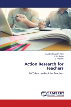 Action Research for Teachers