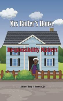 Hardcover Mrs. Butler's House: Responsibility Matters Book