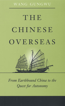 Paperback The Chinese Overseas: From Earthbound China to the Quest for Autonomy Book
